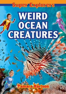 Weird Ocean Creatures by Hartson, Tamara