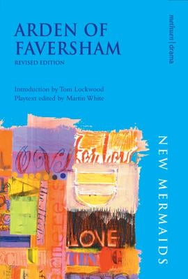 Arden of Faversham by Lockwood, Tom