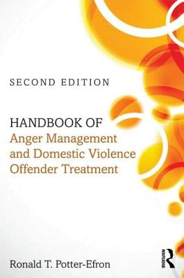 Handbook of Anger Management and Domestic Violence Offender Treatment by Potter-Efron, Ron