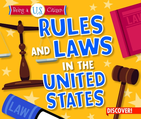 Rules and Laws in the United States by Taylor, Charlotte