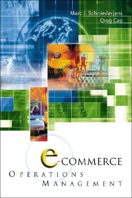 E-Commerce in Operations Management by Cao, Qing