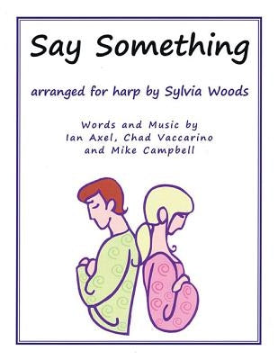 Say Something: Arranged for Harp by A. Great Big World