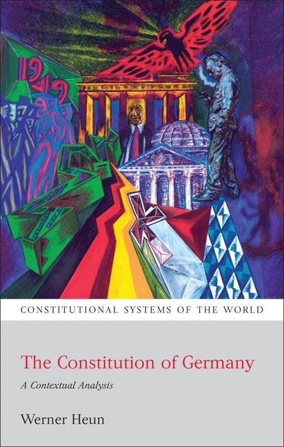 The Constitution of Germany by Heun, Werner