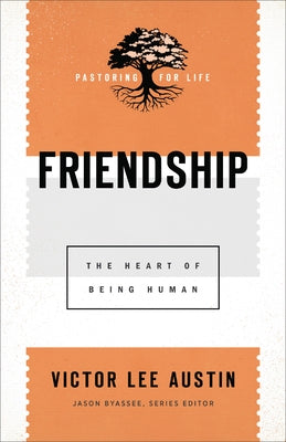 Friendship by Austin, Victor Lee