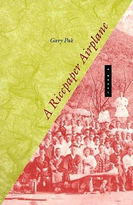 A Ricepaper Airplane by Pak, Gary