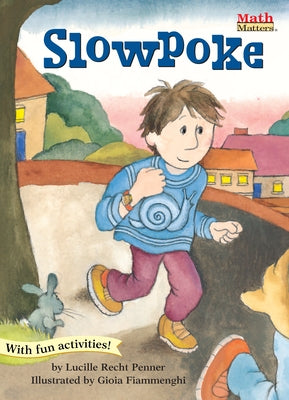 Slowpoke: Elapsed Time by Penner, Lucille Recht