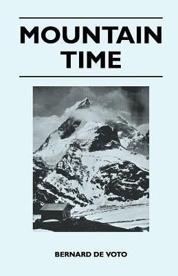 Mountain Time by Voto, Bernard De