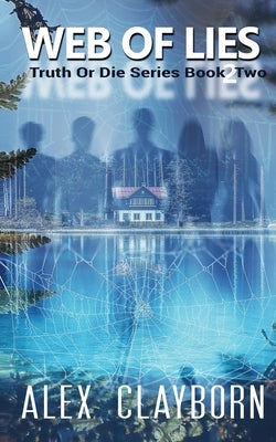 Web Of Lies by Clayborn, Alex
