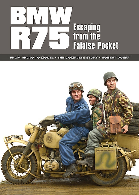 BMW R75: Escaping from the Falaise Pocket by Doepp, Robert