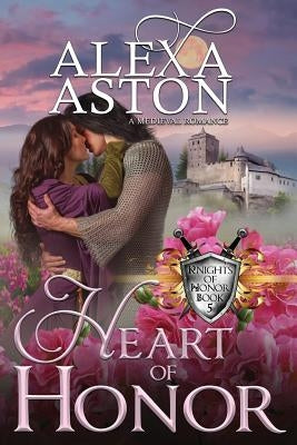 Heart of Honor by Aston, Alexa