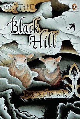 On the Black Hill by Chatwin, Bruce