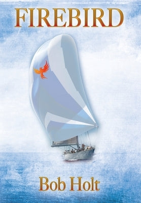 Firebird by Holt, Bob