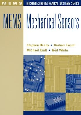 MEMS Mechanical Sensors by Beeby, Stephen