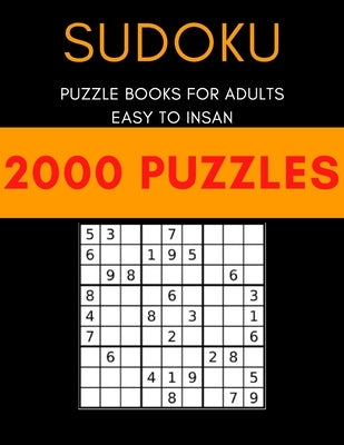 Sudoku with 2000 puzzles: Sudoku puzzle book for adults easy to insan by Time, Life