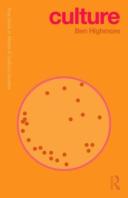 Culture by Highmore, Ben