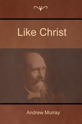 Like Christ by Murray, Andrew