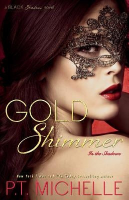 Gold Shimmer by Michelle, P. T.