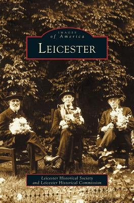 Leicester by Leicester Historical Society