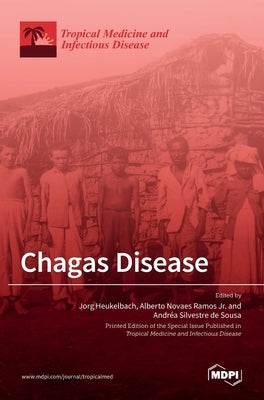 Chagas Disease by Heukelbach, Jorg