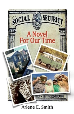Social Security: A Novel for Our Time by Smith, Arlene