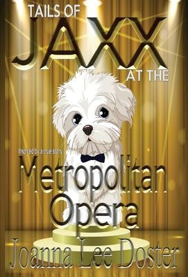 Tails Of Jaxx At The Metropolitan Opera by Doster, Joanna Lee