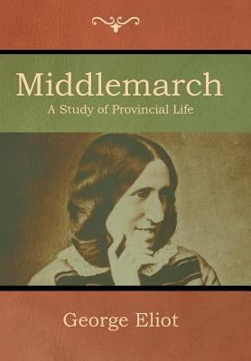 Middlemarch by Eliot, George