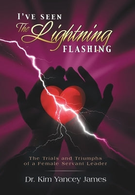 I'Ve Seen the Lightning Flashing by James, Kim Yancey
