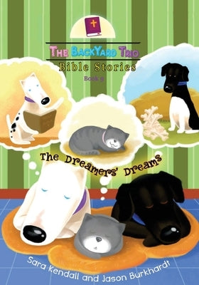 The Dreamers' Dreams by Kendall, Sara