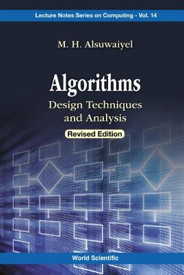 Algorithms: Design Techniques and Analysis (Revised Edition) by Alsuwaiyel, M. H.