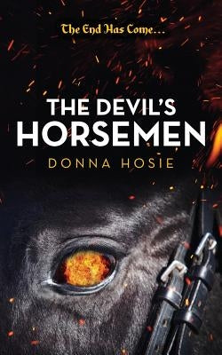The Devil's Horsemen by Hosie, Donna
