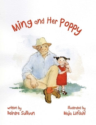 Ming and Her Poppy by Sullivan, Deirdre