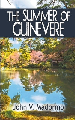The Summer of Guinevere by Madormo, John V.