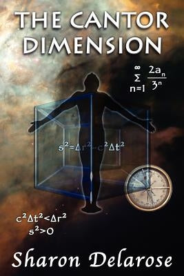 The Cantor Dimension: an Astrophysical Murder Mystery by Delarose, Sharon