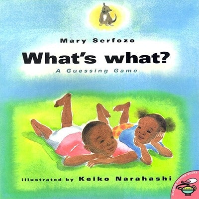 What's What: A Guessing Game by Serfozo, Mary
