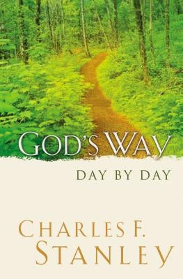 God's Way: Day by Day by Stanley, Charles F.