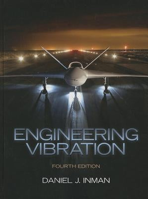 Engineering Vibration by Inman, Daniel J.