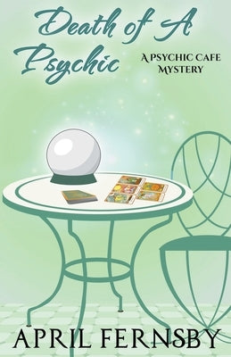 Death Of A Psychic by Fernsby, April
