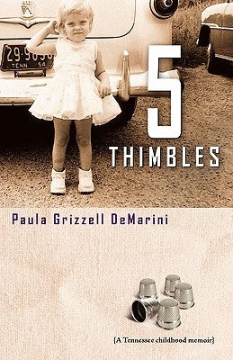 Five Thimbles by Demarini, Paula Grizzell