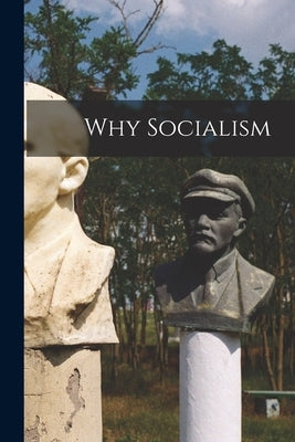 Why Socialism by Anonymous