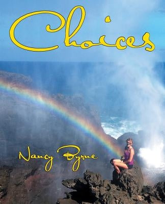 Choices by Byrne, Nancy