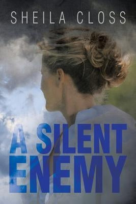 A Silent Enemy by Closs, Sheila