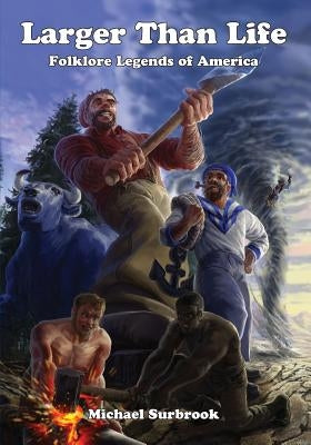 Larger Than Life: Mutants & Masterminds Edition by Surbrook, Michael