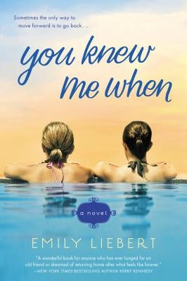 You Knew Me When by Liebert, Emily