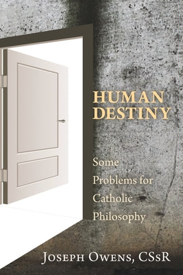 Human Destiny by Owens, Joseph Cssr