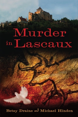 Murder in Lascaux by Draine, Betsy