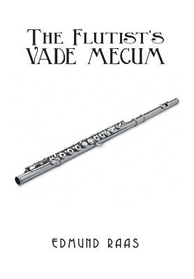 The Flutist's Vade Mecum by Raas, Edmund