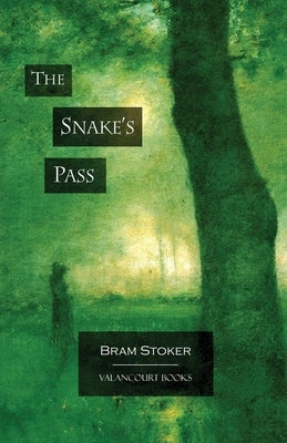 The Snake's Pass by Stoker, Bram