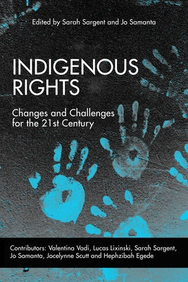 Indigenous Rights by Sargent, Sarah