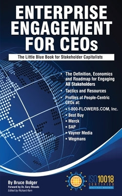 Enterprise Engagement for CEOs: The Little Blue Book for Stakeholder Capitalists by Kern, Richard
