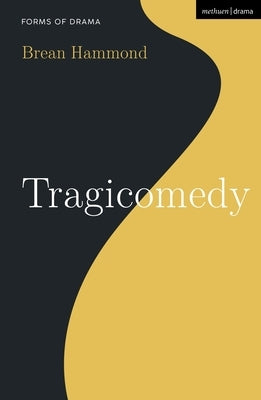 Tragicomedy by Hammond, Brean